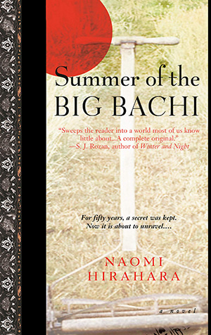 Summer of the Big Bachi by Naomi Hirahara